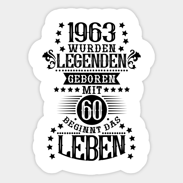 Das Leben beginnt mit 60 Jahren Jahrgang 1963 Sprüche Ornamente
